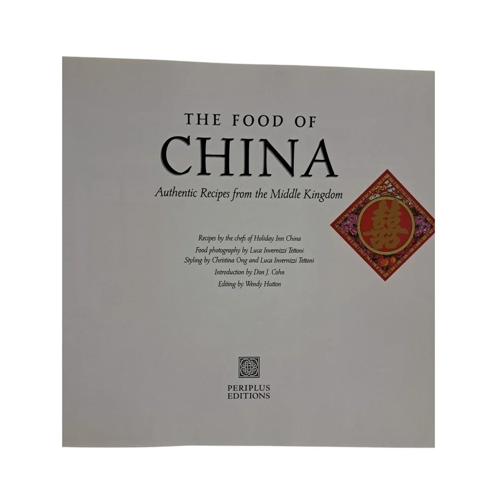 The Food of China Authentic Recipes from the‎ Middle Kingdom Cookbook